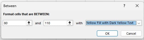 Memasukkan 80 dan 110 serta memilih Yellow Fill pada window Between di Excel