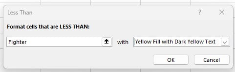 Input Fighter dan memilih Yellow Fill untuk Less Than pada Excel