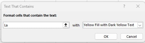 Masukkan La dan pilih Yellow Fill untuk Text That Contains Excel