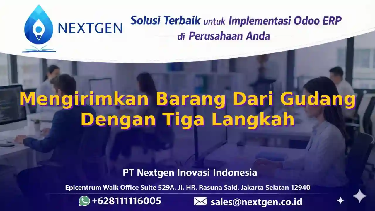  5 - Mengirimkan Barang Dari Gudang Dengan Tiga Langkah